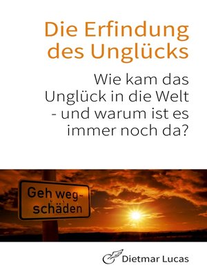 cover image of Die Erfindung des Unglücks